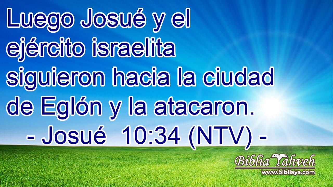 Luego Josué y el ejército israelita siguieron hacia la ciudad de Eglón y la atacaron.