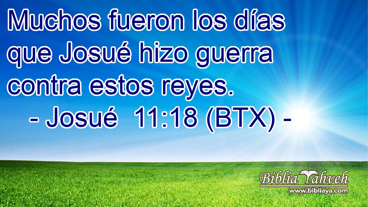 Muchos fueron los días que Josué hizo guerra contra estos reyes.