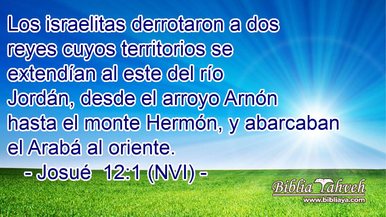  Los israelitas derrotaron a dos reyes cuyos territorios se extendían al este del río Jordán, desde el arroyo Arnón hasta el monte Hermón, y abarcaban el Arabá al oriente. 