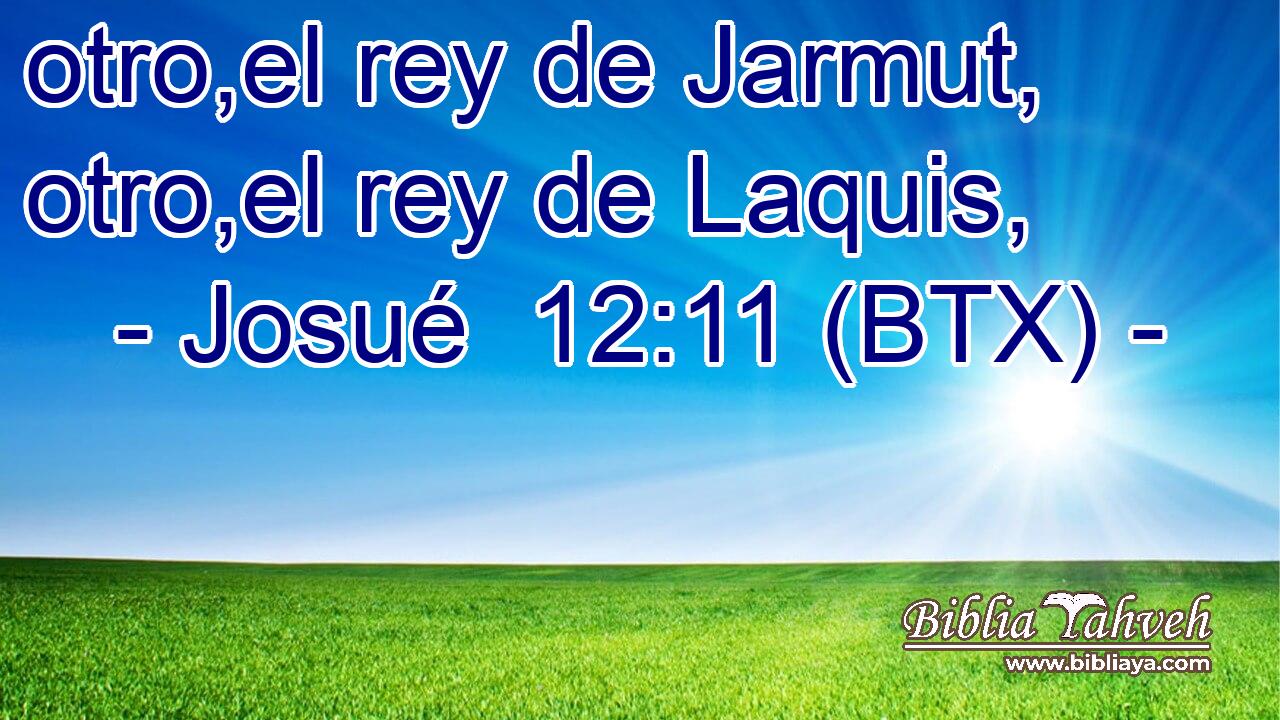 otro,el rey de Jarmut, otro,el rey de Laquis,