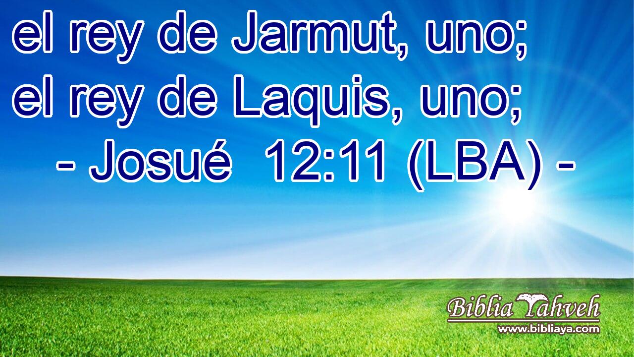 el rey de Jarmut, uno; el rey de Laquis, uno;