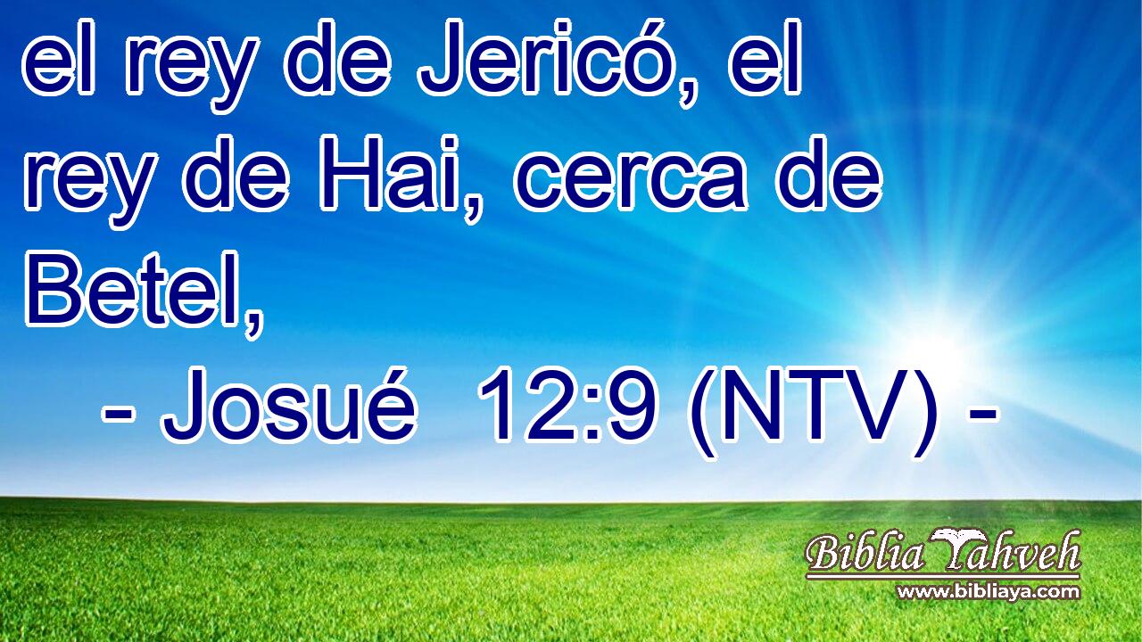el rey de Jericó, el rey de Hai, cerca de Betel,