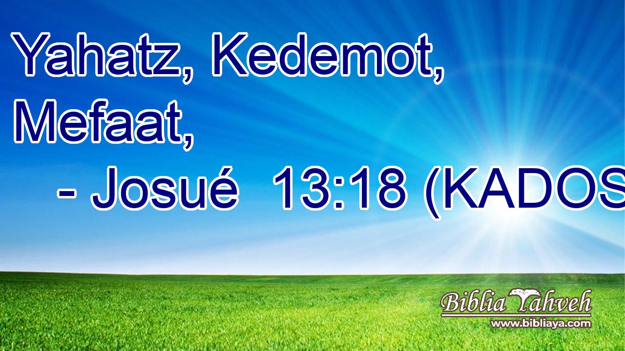  Yahatz, Kedemot, Mefaat, 