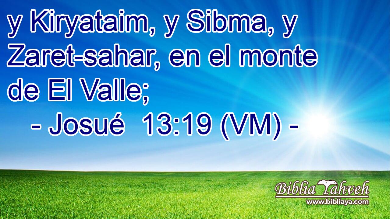  y Kiryataim, y Sibma, y Zaret-sahar, en el monte de El Valle; 