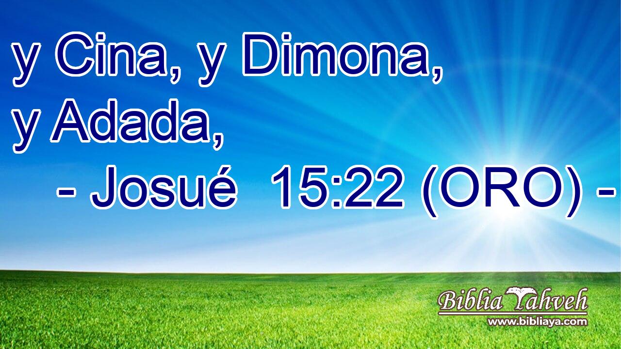  y Cina, y Dimona, y Adada, 