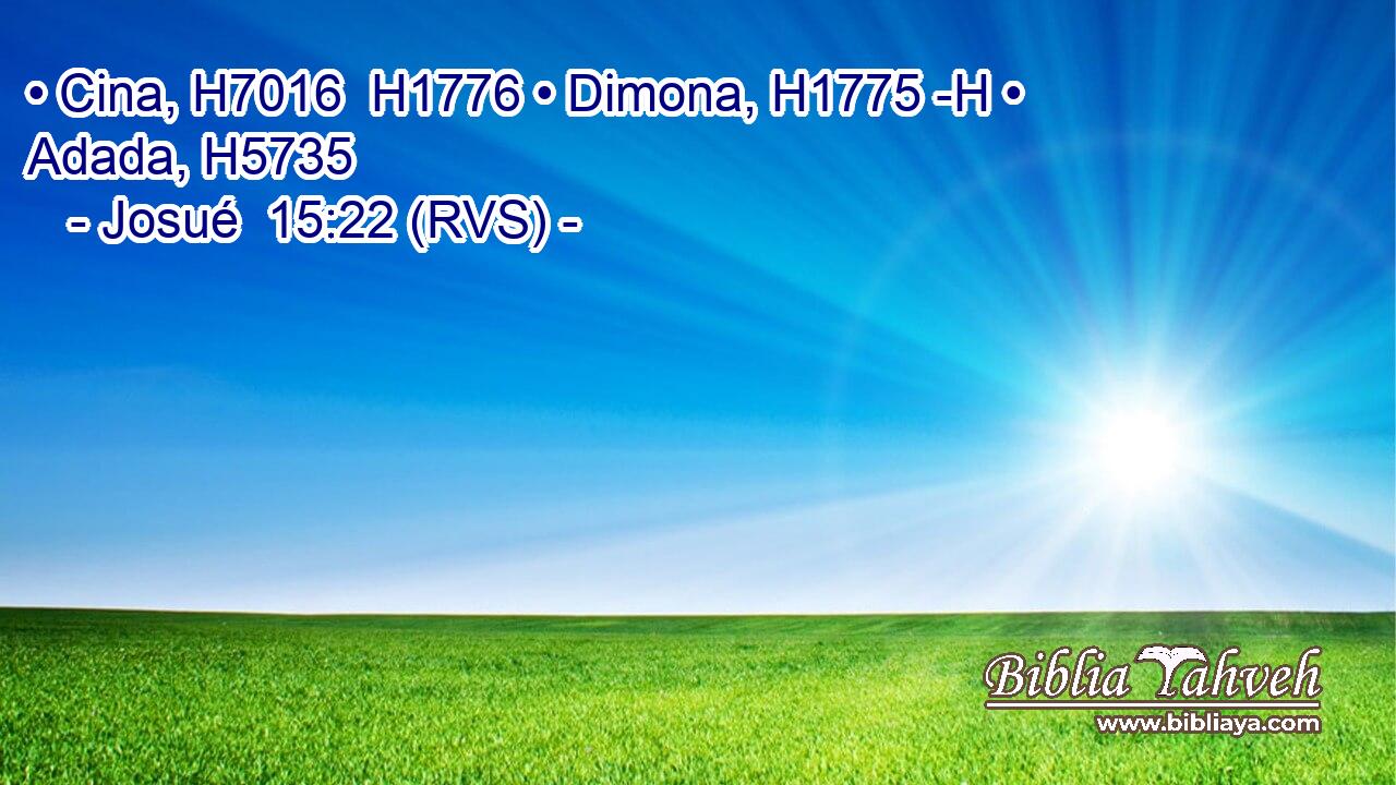 • Cina, H7016  H1776 • Dimona, H1775 -H • Adada, H5735  