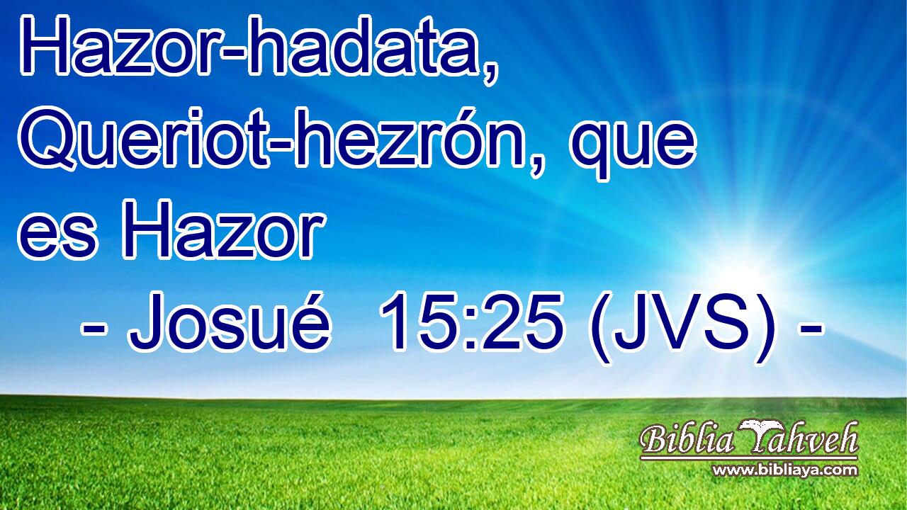 Hazor-hadata, Queriot-hezrón, que es Hazor