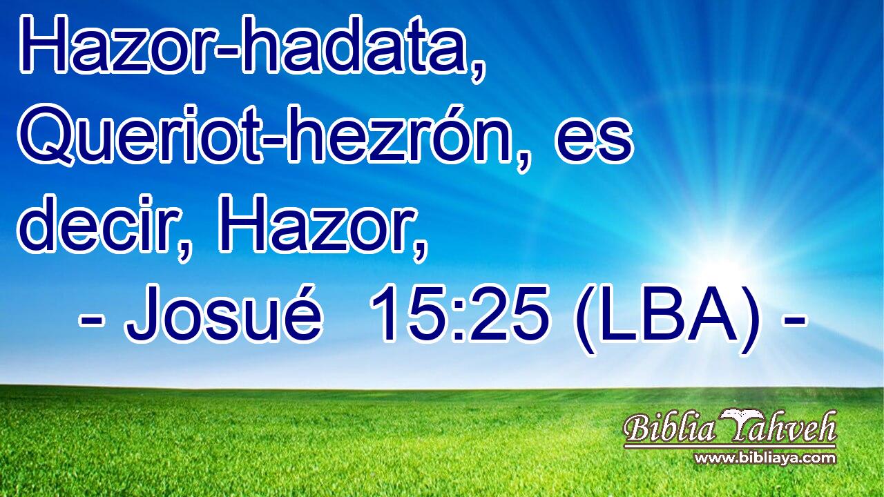 Hazor-hadata, Queriot-hezrón, es decir, Hazor,