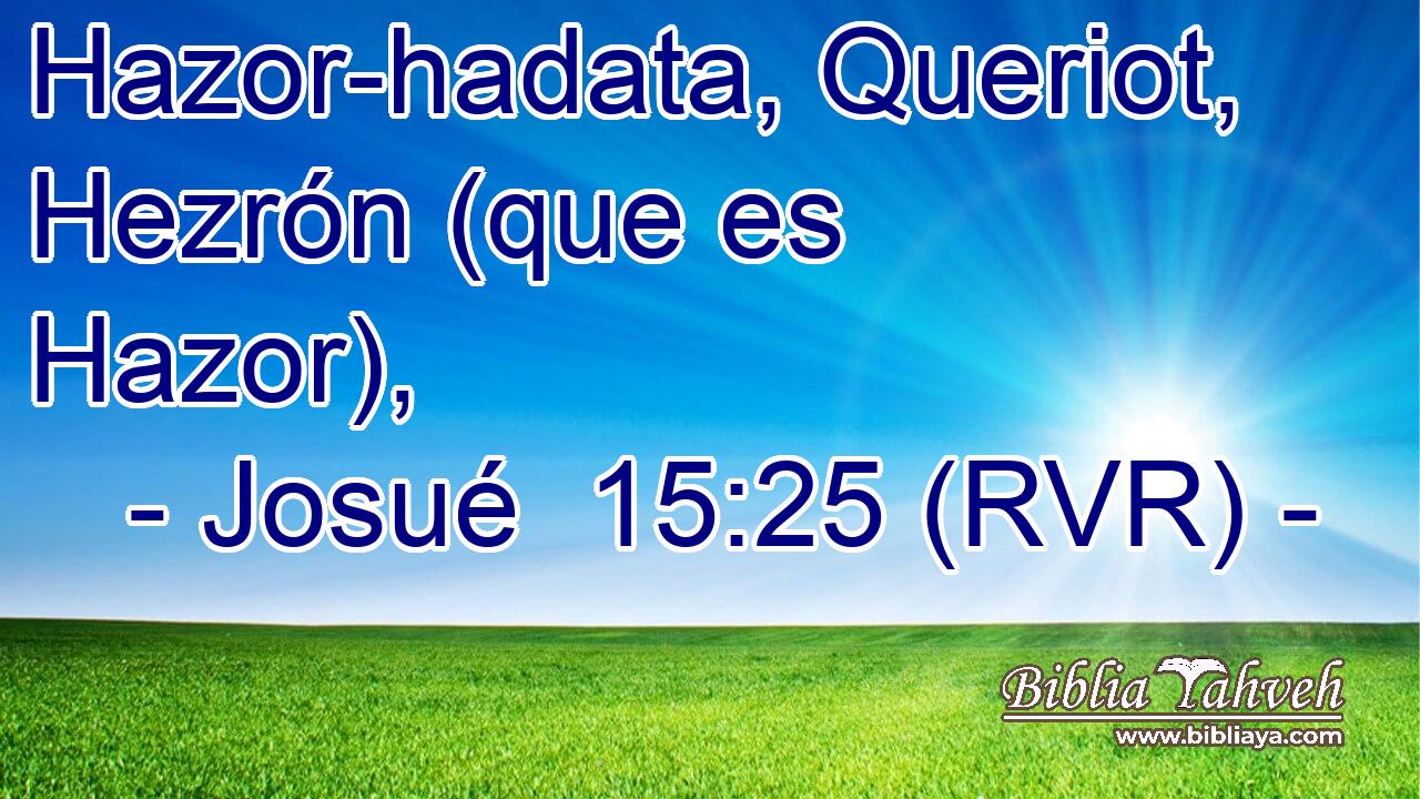 Hazor-hadata, Queriot, Hezrón (que es Hazor),