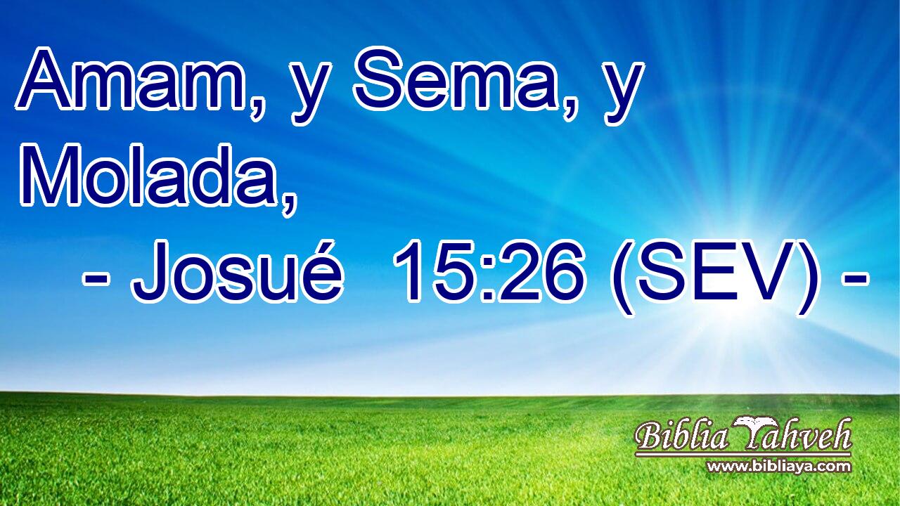 Amam, y Sema, y Molada,