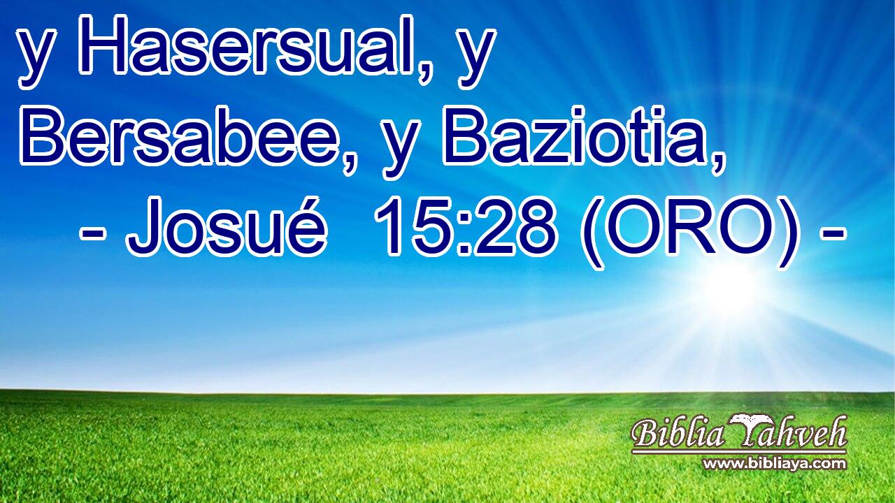 y Hasersual, y Bersabee, y Baziotia, 