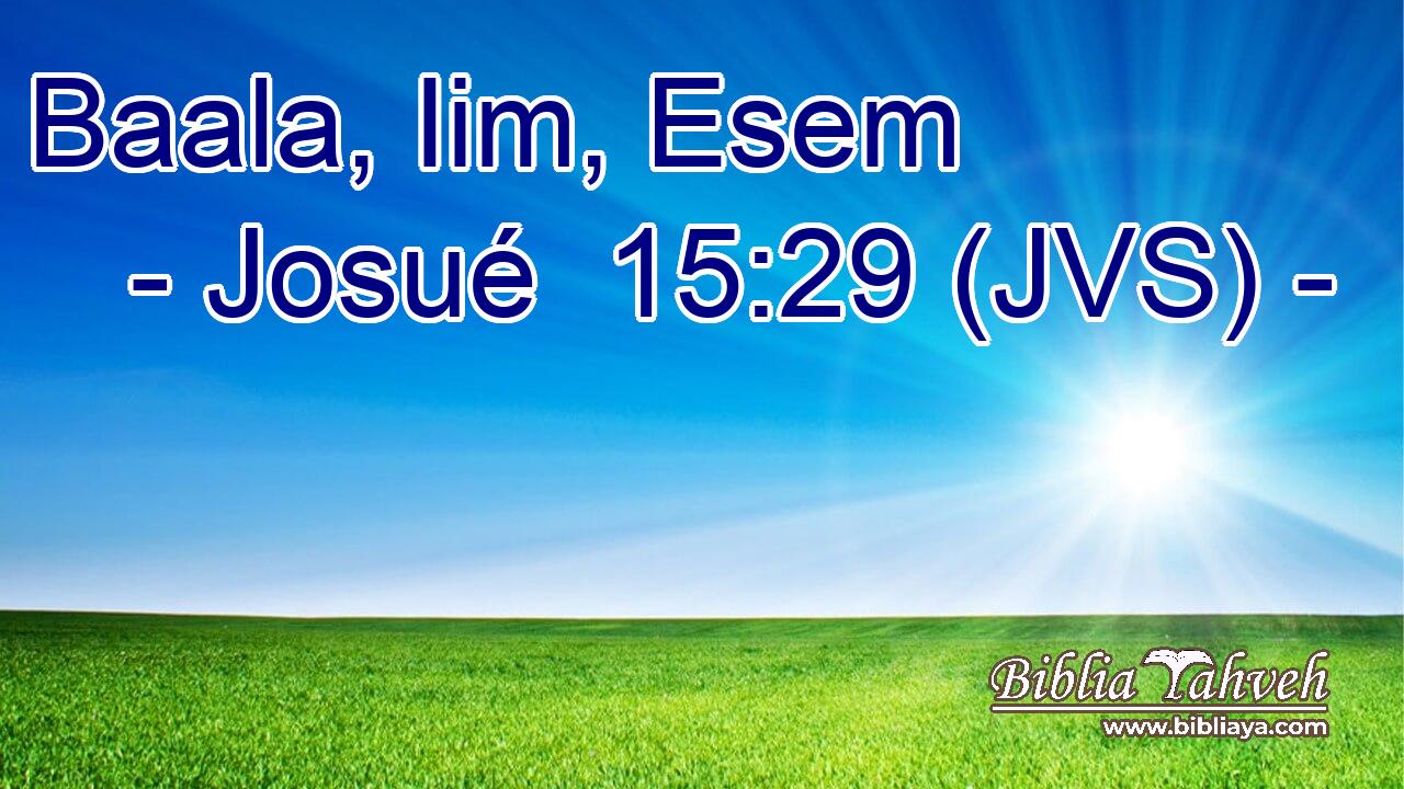 Baala, Iim, Esem