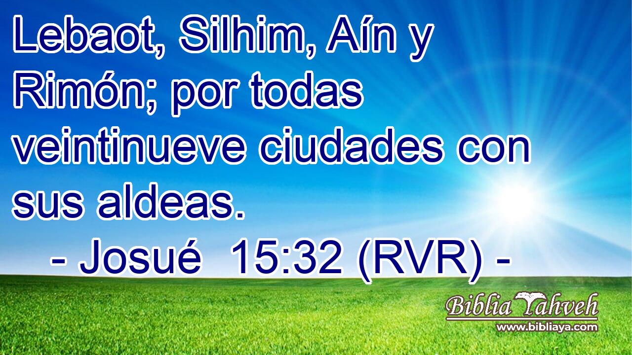 Lebaot, Silhim, Aín y Rimón; por todas veintinueve ciudades con sus aldeas.