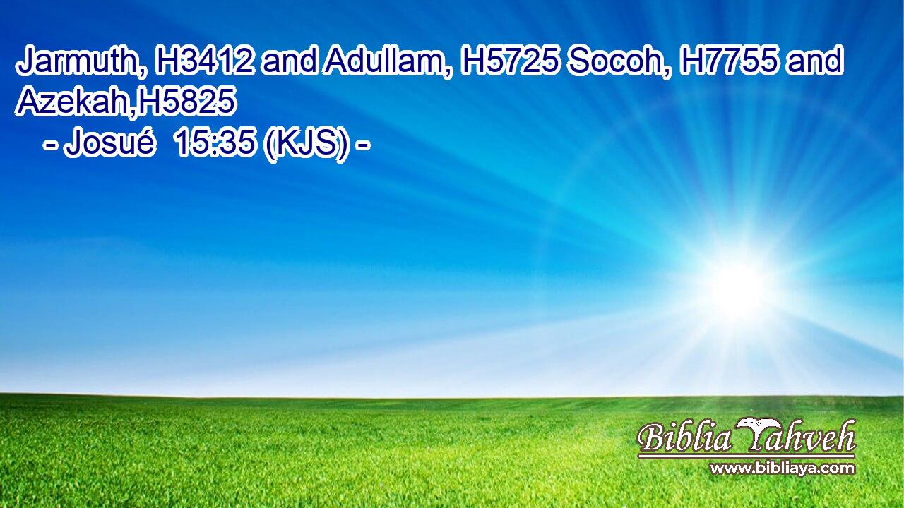 Jarmuth, H3412 and Adullam, H5725 Socoh, H7755 and Azekah,H5825