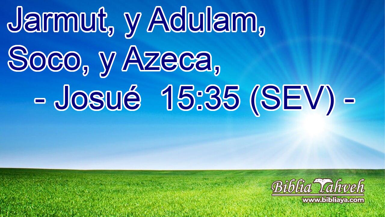 Jarmut, y Adulam, Soco, y Azeca,
