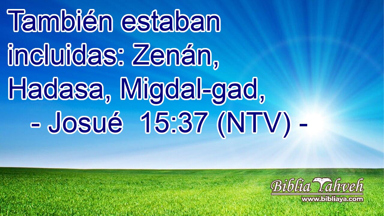 También estaban incluidas: Zenán, Hadasa, Migdal-gad,