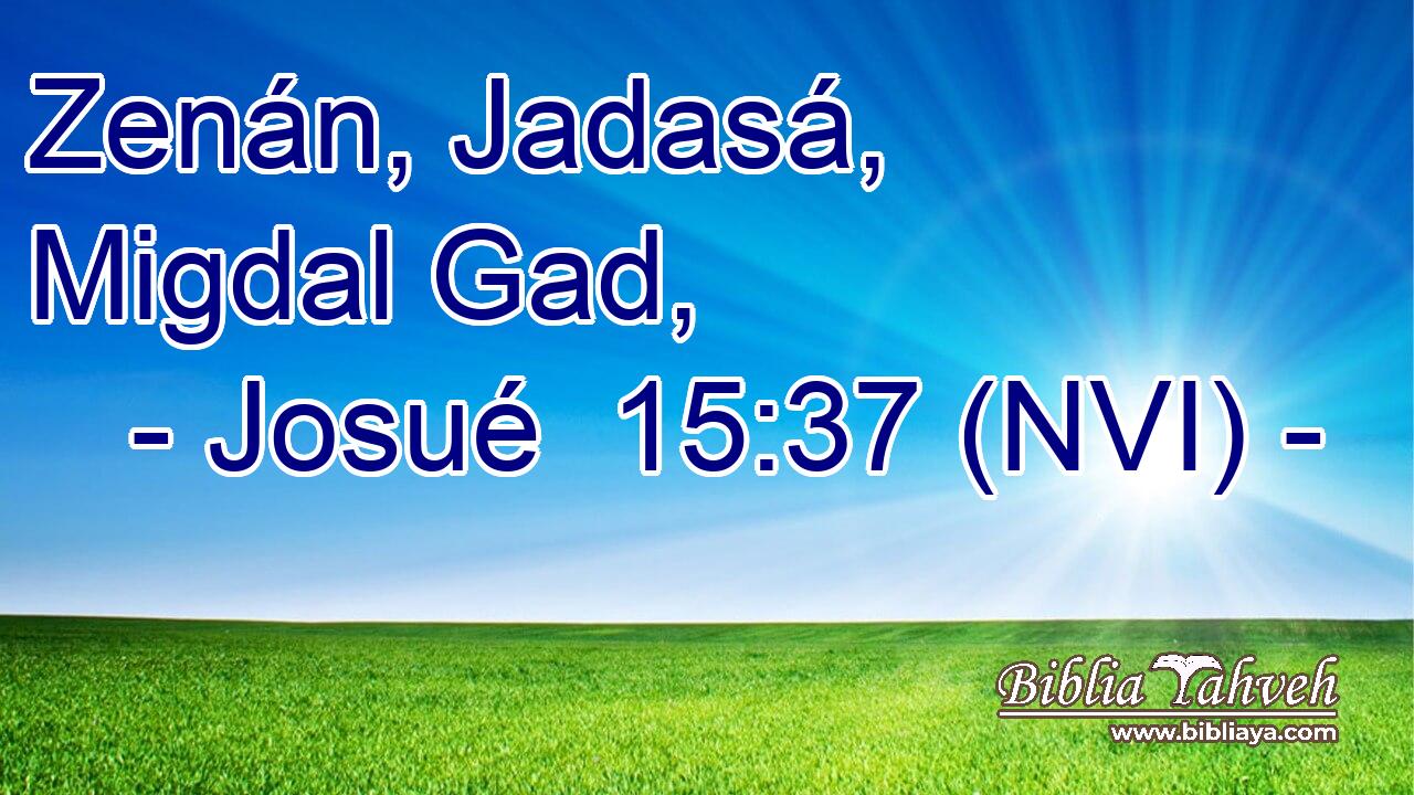  Zenán, Jadasá, Migdal Gad, 