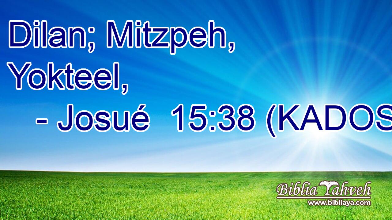  Dilan; Mitzpeh, Yokteel, 