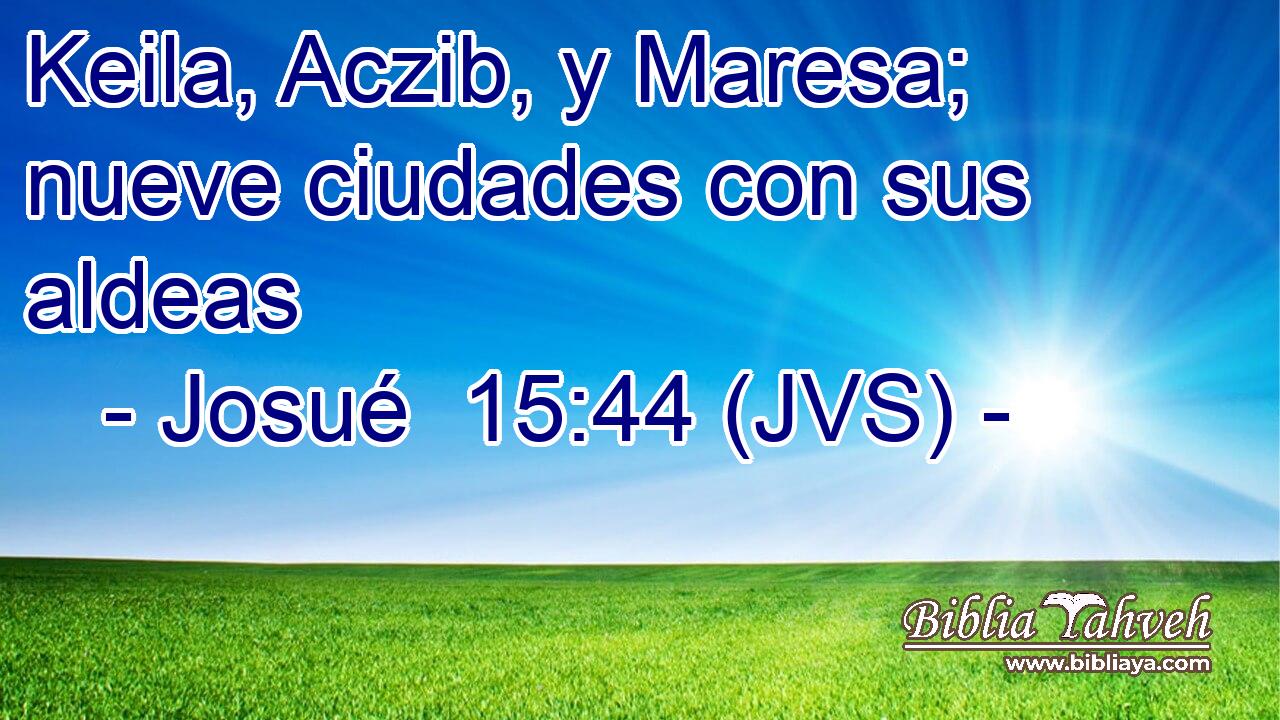 Keila, Aczib, y Maresa; nueve ciudades con sus aldeas