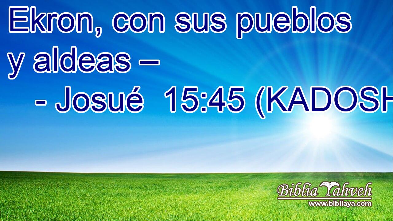  Ekron, con sus pueblos y aldeas – 