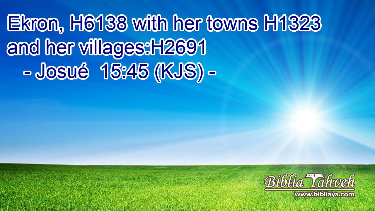 Ekron, H6138 with her towns H1323 and her villages:H2691