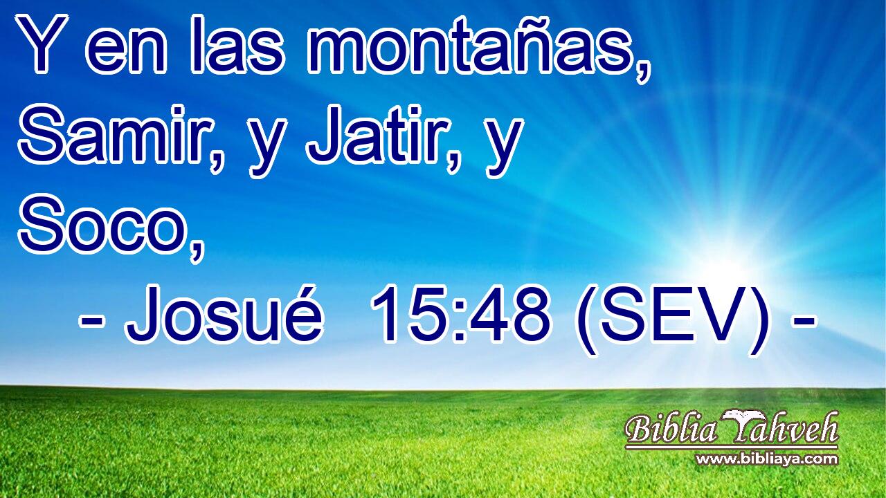 Y en las montañas, Samir, y Jatir, y Soco,