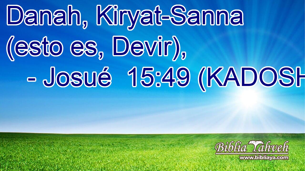  Danah, Kiryat-Sanna (esto es, Devir), 