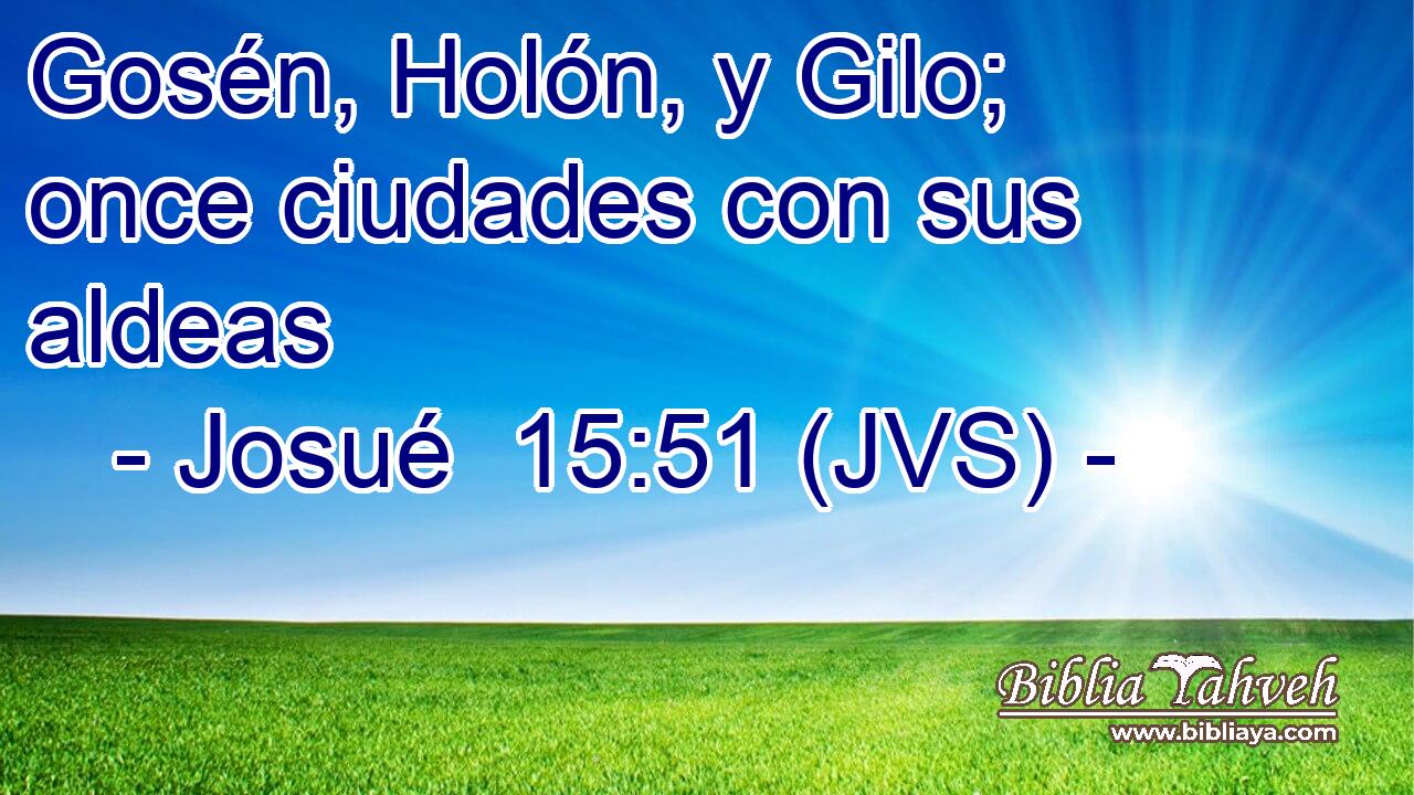 Gosén, Holón, y Gilo; once ciudades con sus aldeas
