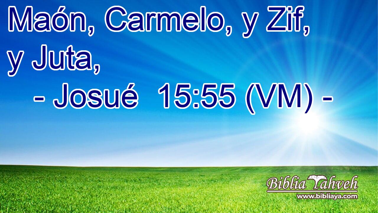  Maón, Carmelo, y Zif, y Juta, 