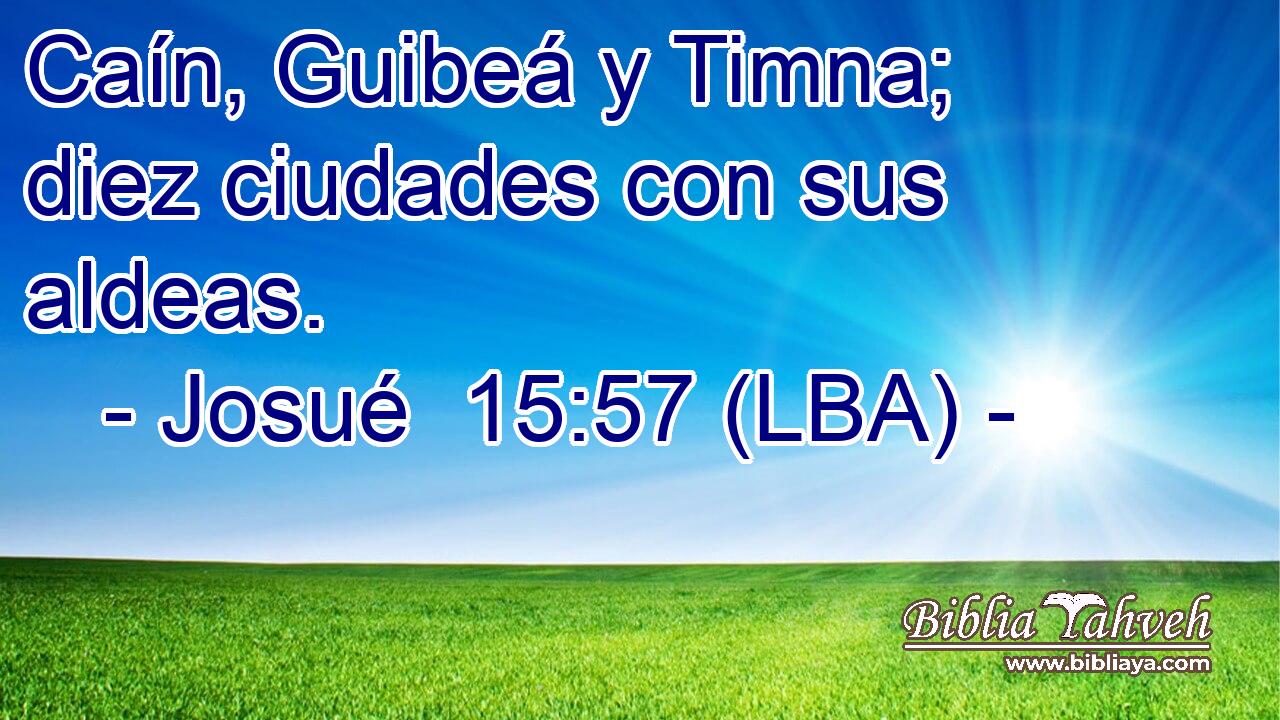 Caín, Guibeá y Timna; diez ciudades con sus aldeas.