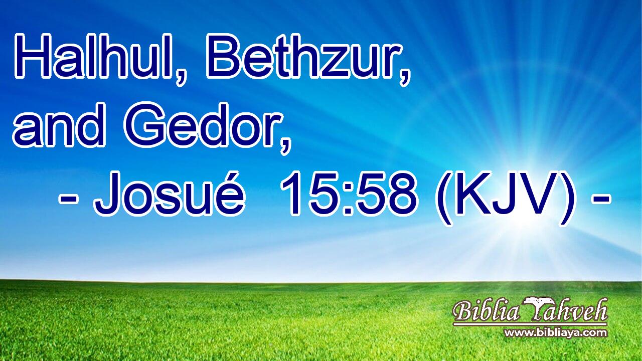 Halhul, Bethzur, and Gedor,