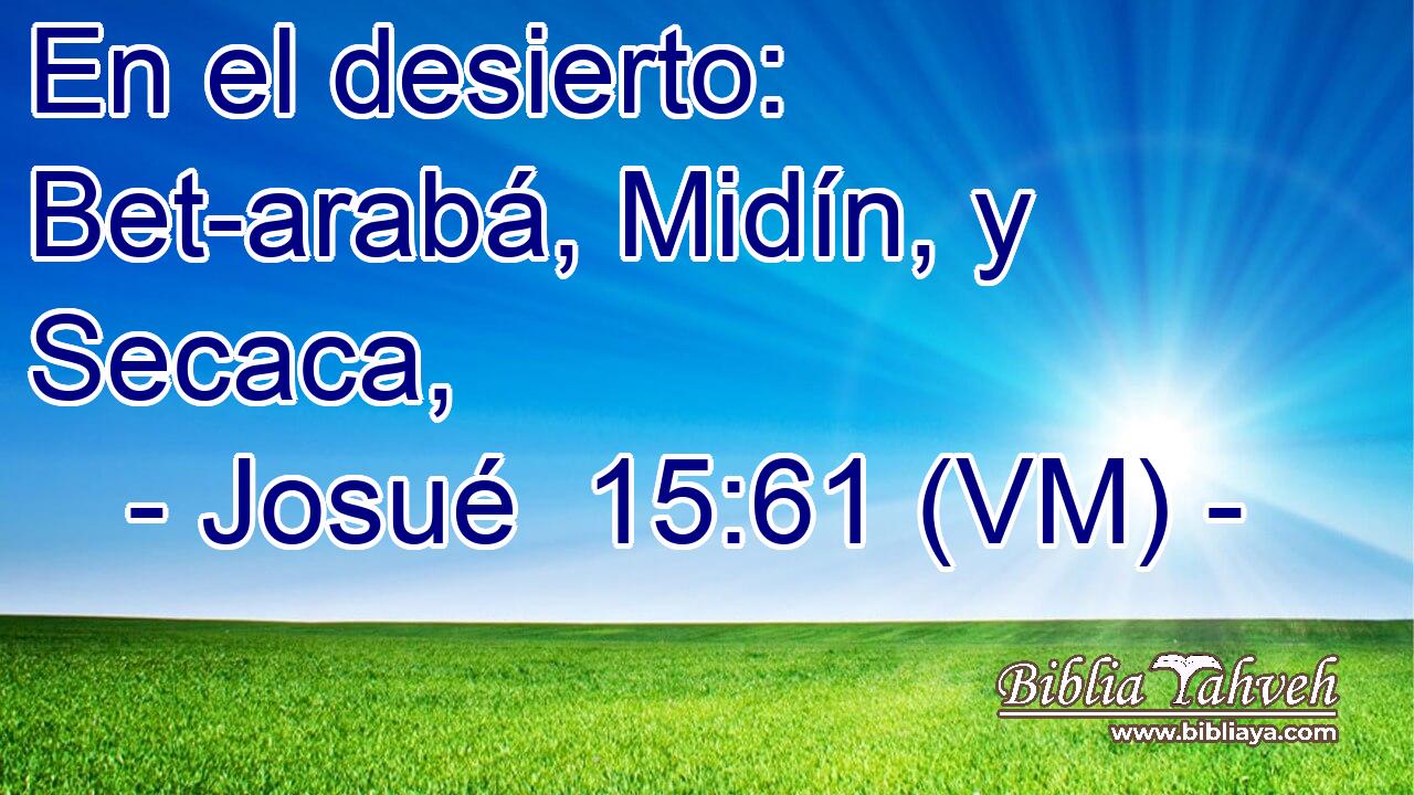  En el desierto: Bet-arabá, Midín, y Secaca, 