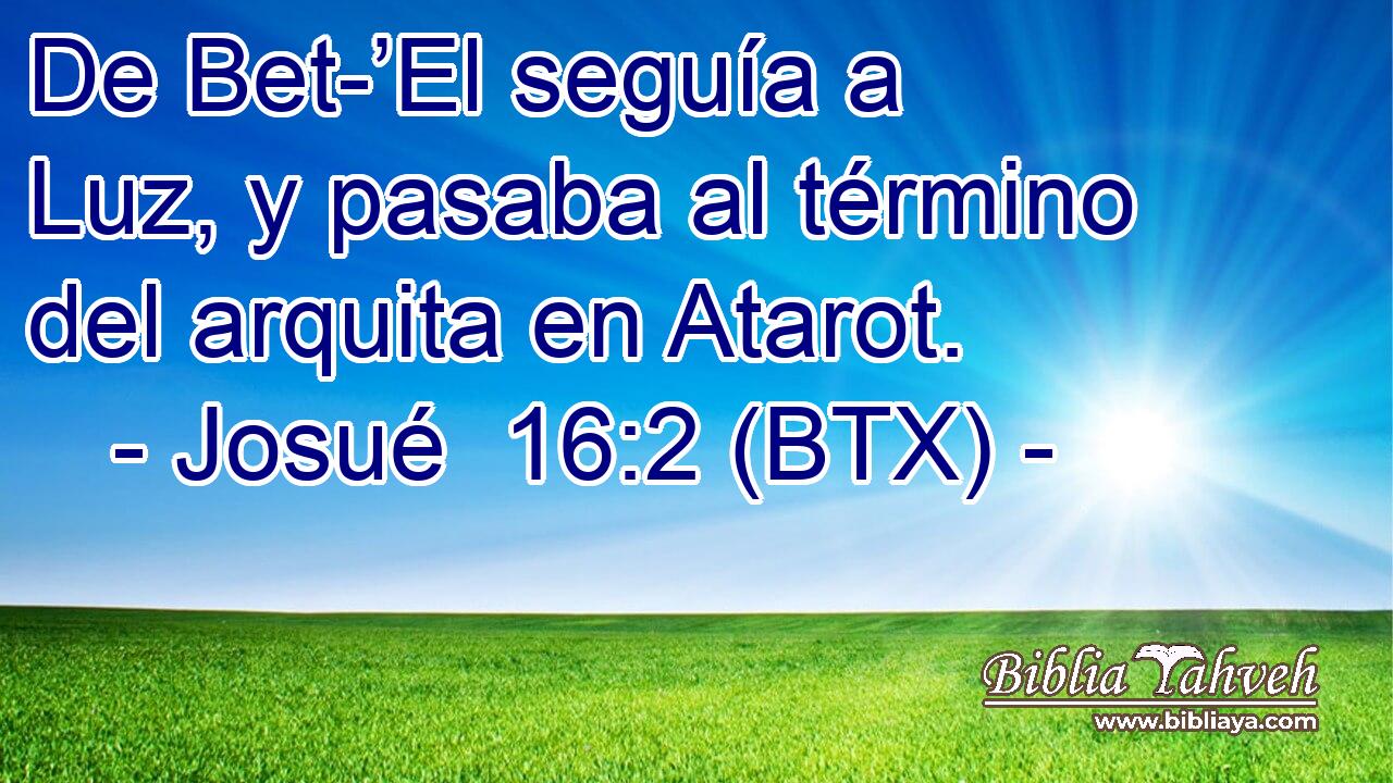 De Bet-’El seguía a Luz, y pasaba al término del arquita en Atarot.