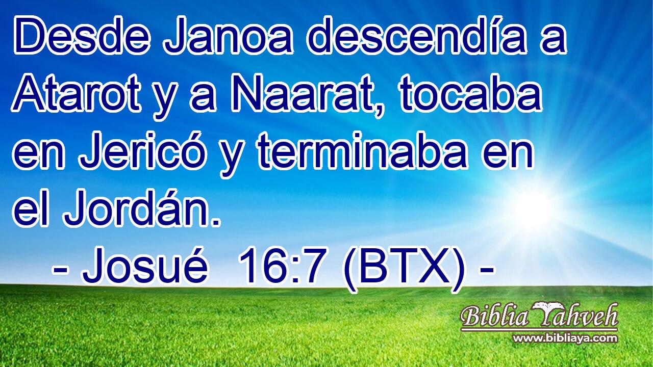 Desde Janoa descendía a Atarot y a Naarat, tocaba en Jericó y terminaba en el Jordán.