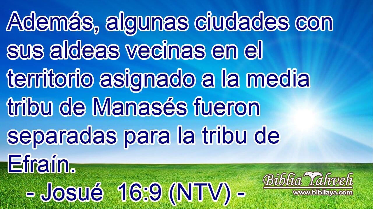 Además, algunas ciudades con sus aldeas vecinas en el territorio asignado a la media tribu de Manasés fueron separadas para la tribu de Efraín.