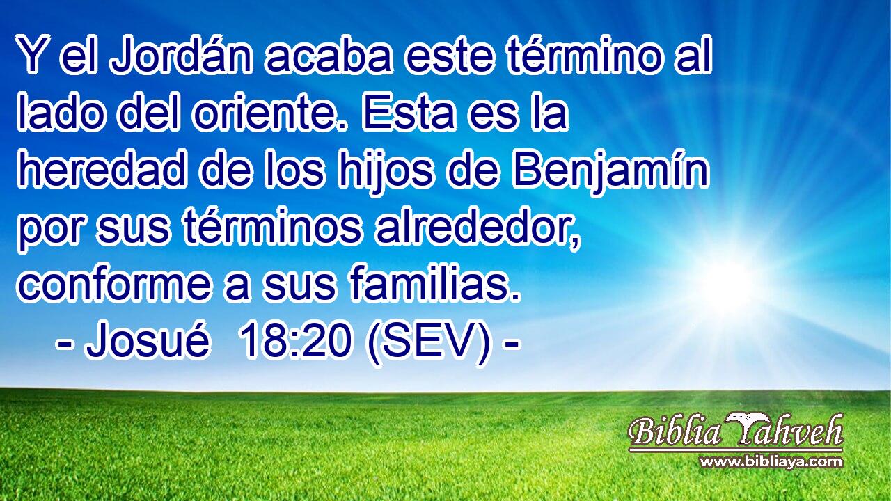 Y el Jordán acaba este término al lado del oriente. Esta es la heredad de los hijos de Benjamín por sus términos alrededor, conforme a sus familias.