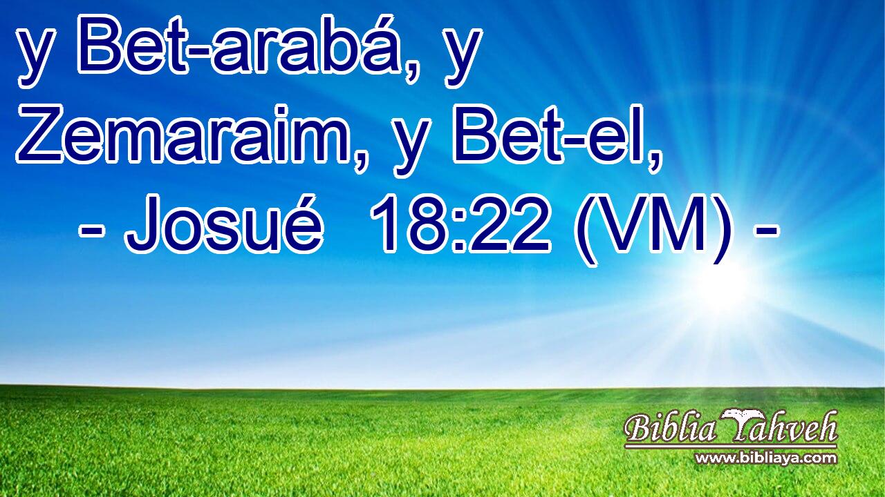  y Bet-arabá, y Zemaraim, y Bet-el, 