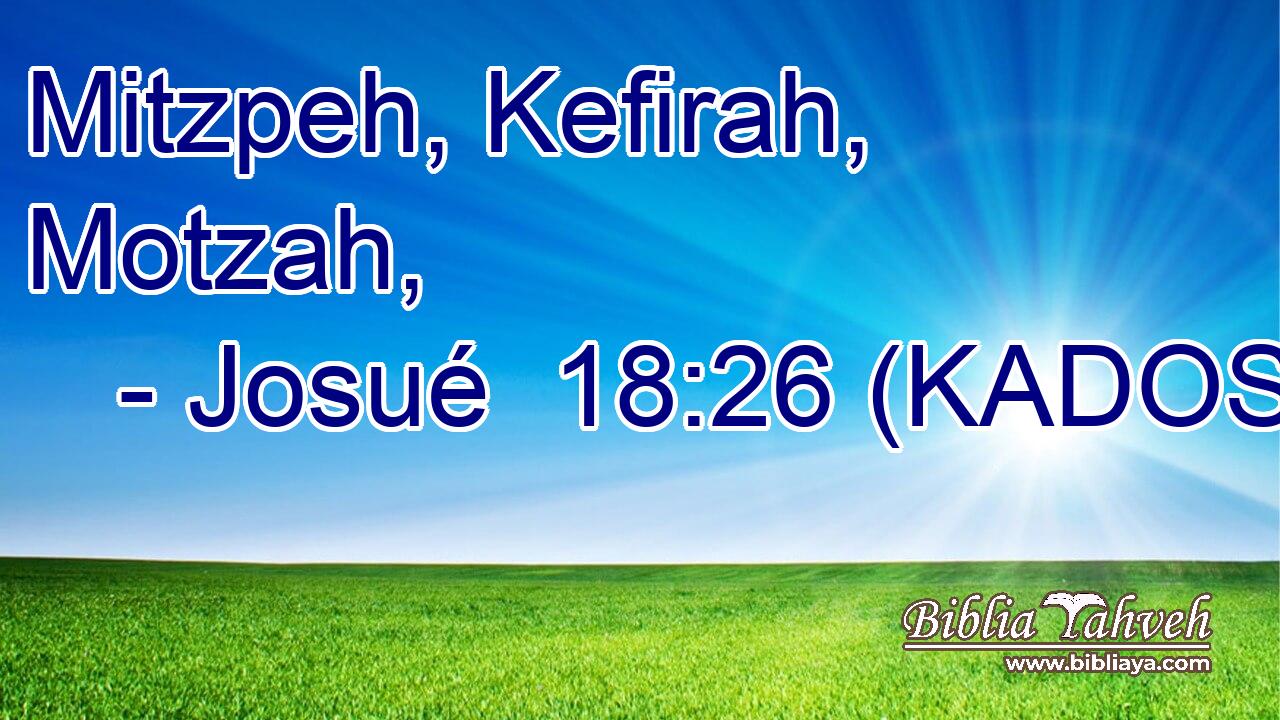  Mitzpeh, Kefirah, Motzah, 