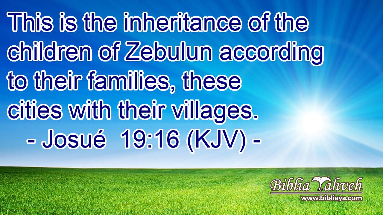 This is the inheritance of the children of Zebulun according to their families, these cities with their villages.
