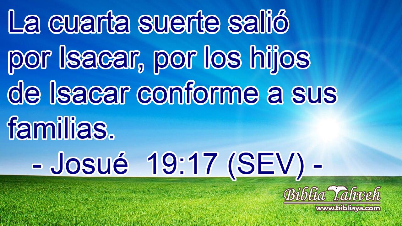 La cuarta suerte salió por Isacar, por los hijos de Isacar conforme a sus familias.