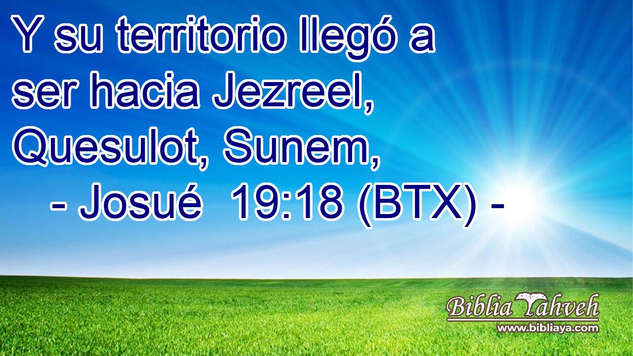 Y su territorio llegó a ser hacia Jezreel, Quesulot, Sunem,