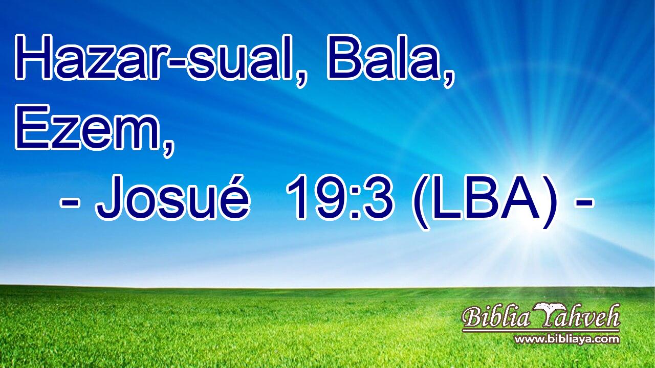 Hazar-sual, Bala, Ezem,