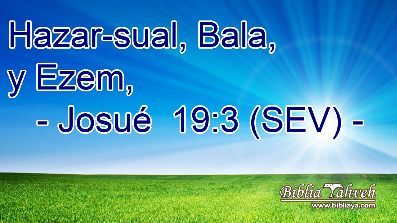 Hazar-sual, Bala, y Ezem,
