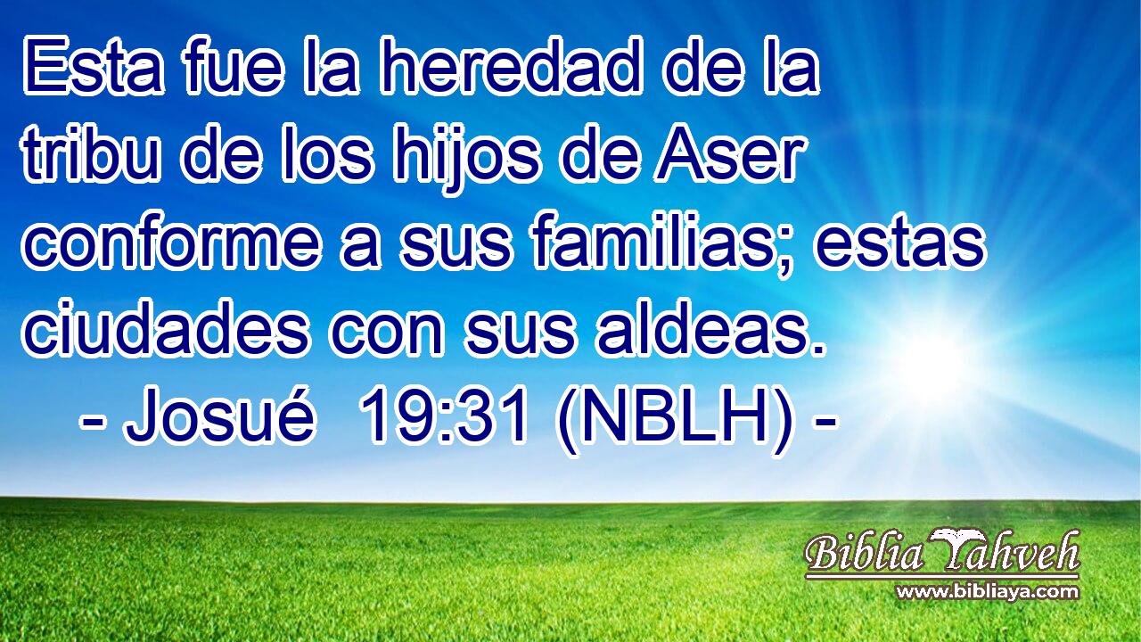  Esta fue la heredad de la tribu de los hijos de Aser conforme a sus familias; estas ciudades con sus aldeas. 