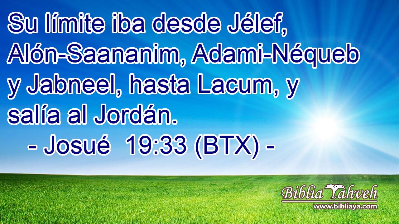 Su límite iba desde Jélef, Alón-Saananim, Adami-Néqueb y Jabneel, hasta Lacum, y salía al Jordán.