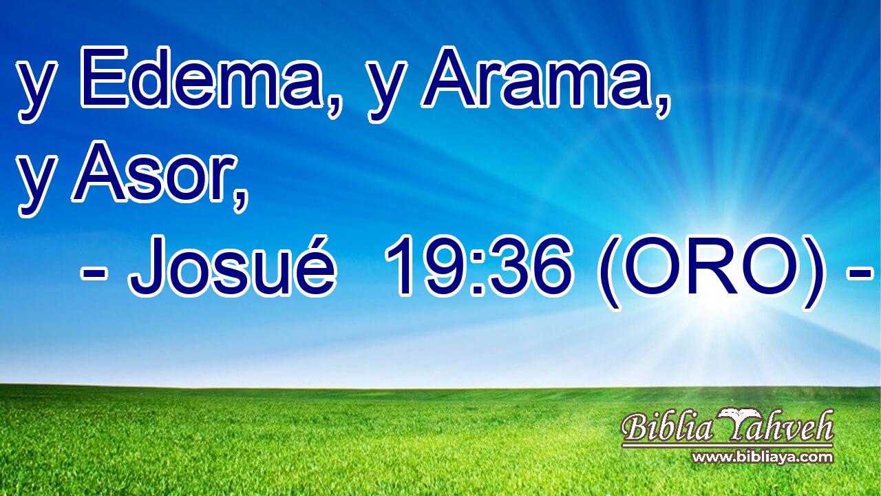  y Edema, y Arama, y Asor, 