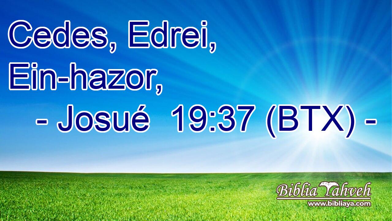Cedes, Edrei, Ein-hazor,