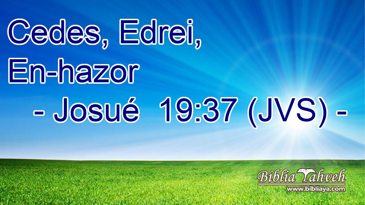 Cedes, Edrei, En-hazor