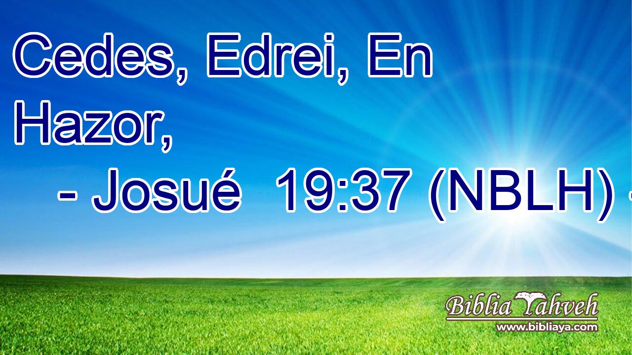  Cedes, Edrei, En Hazor, 