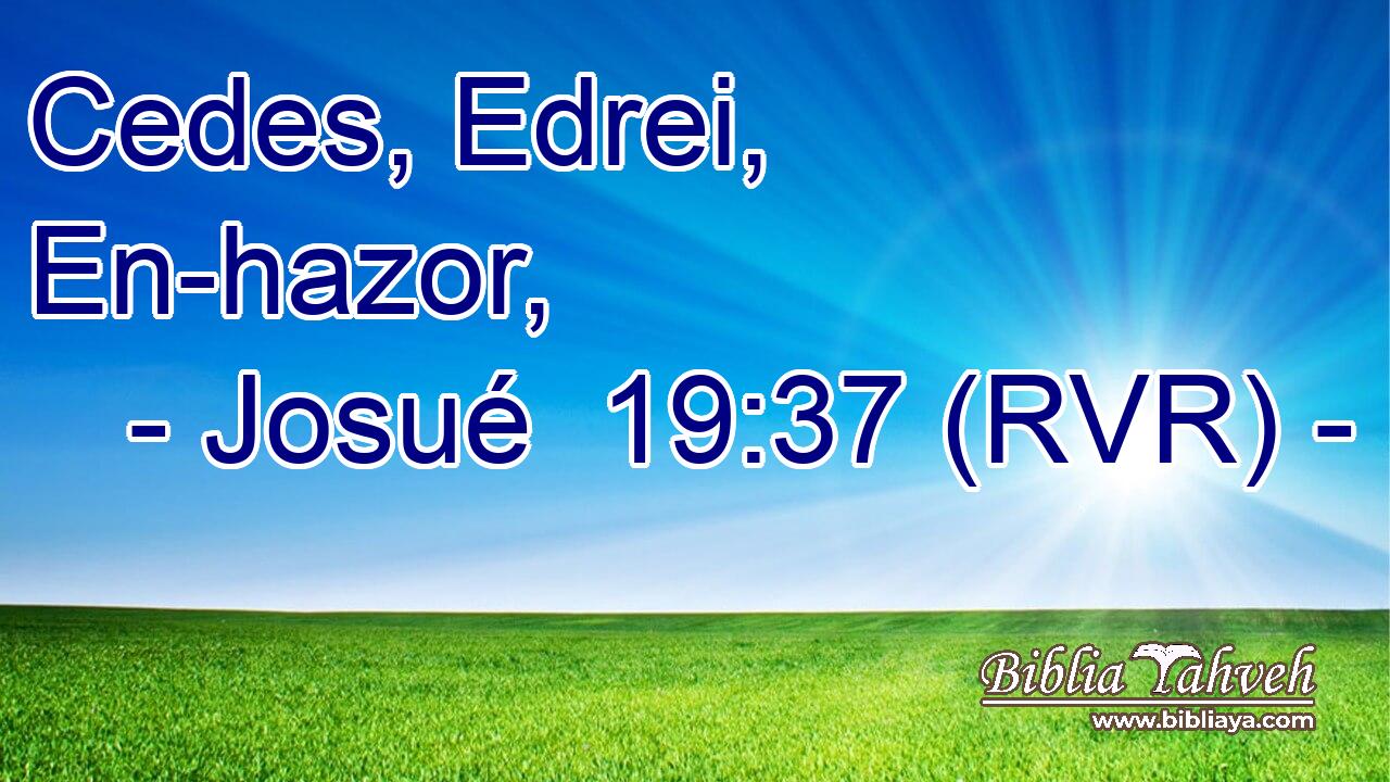 Cedes, Edrei, En-hazor,